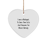 Funny Biologist Gifts - Heart Ornament for Biologist - 'I Am A Biologist' Sarcasm Christmas Decorations from Family, Biologist Friends, Coworkers - Image 1